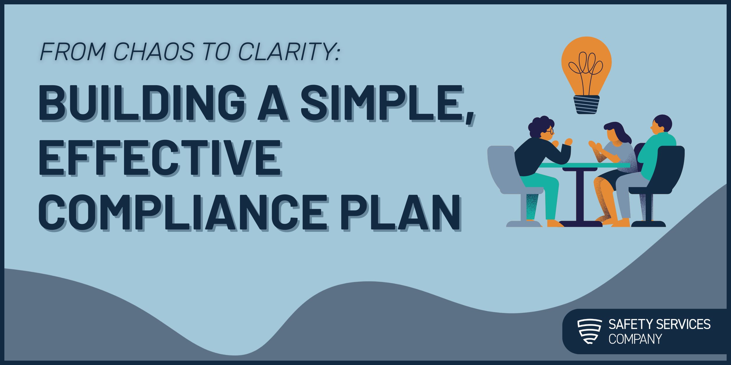 From Chaos to Clarity: Building a Simple, Effective Compliance Plan