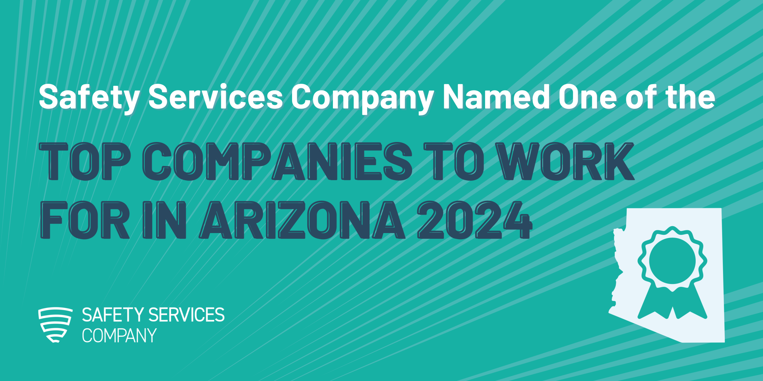 Safety Services Company Named One of the Top Companies to Work for in Arizona 2024