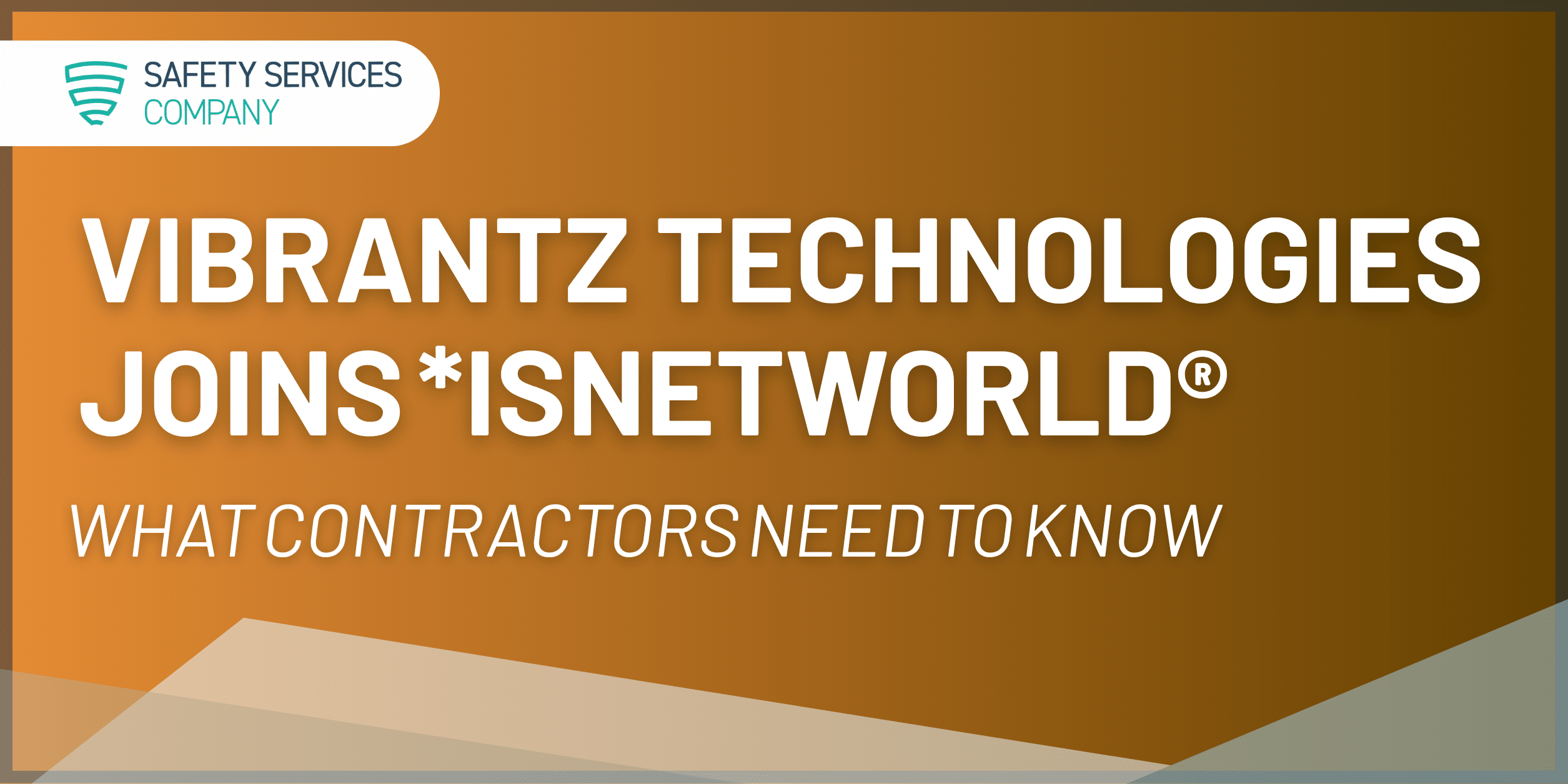 Vibrantz Technologies Joins *ISNetworld®: What Contractors Need to Know