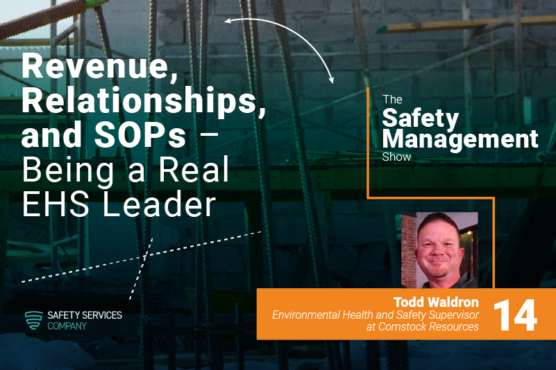 Episode 14: Revenue, Relationships, and SOPs – Being a Real EHS Leader