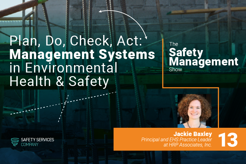 Episode 13: Management Systems in Environmental Health & Safety