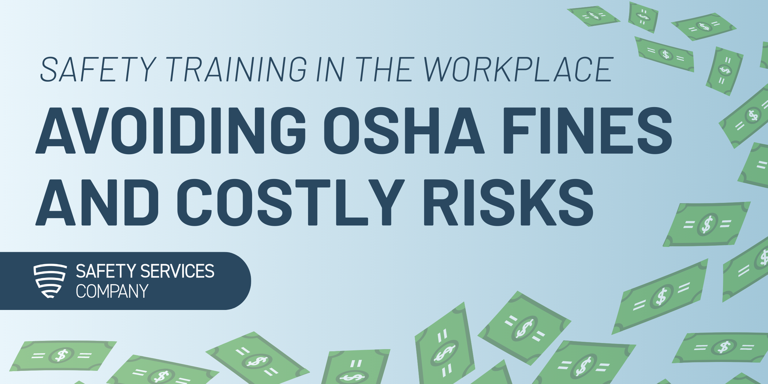 Safety Training in the Workplace: Avoiding OSHA Fines and Costly Risks