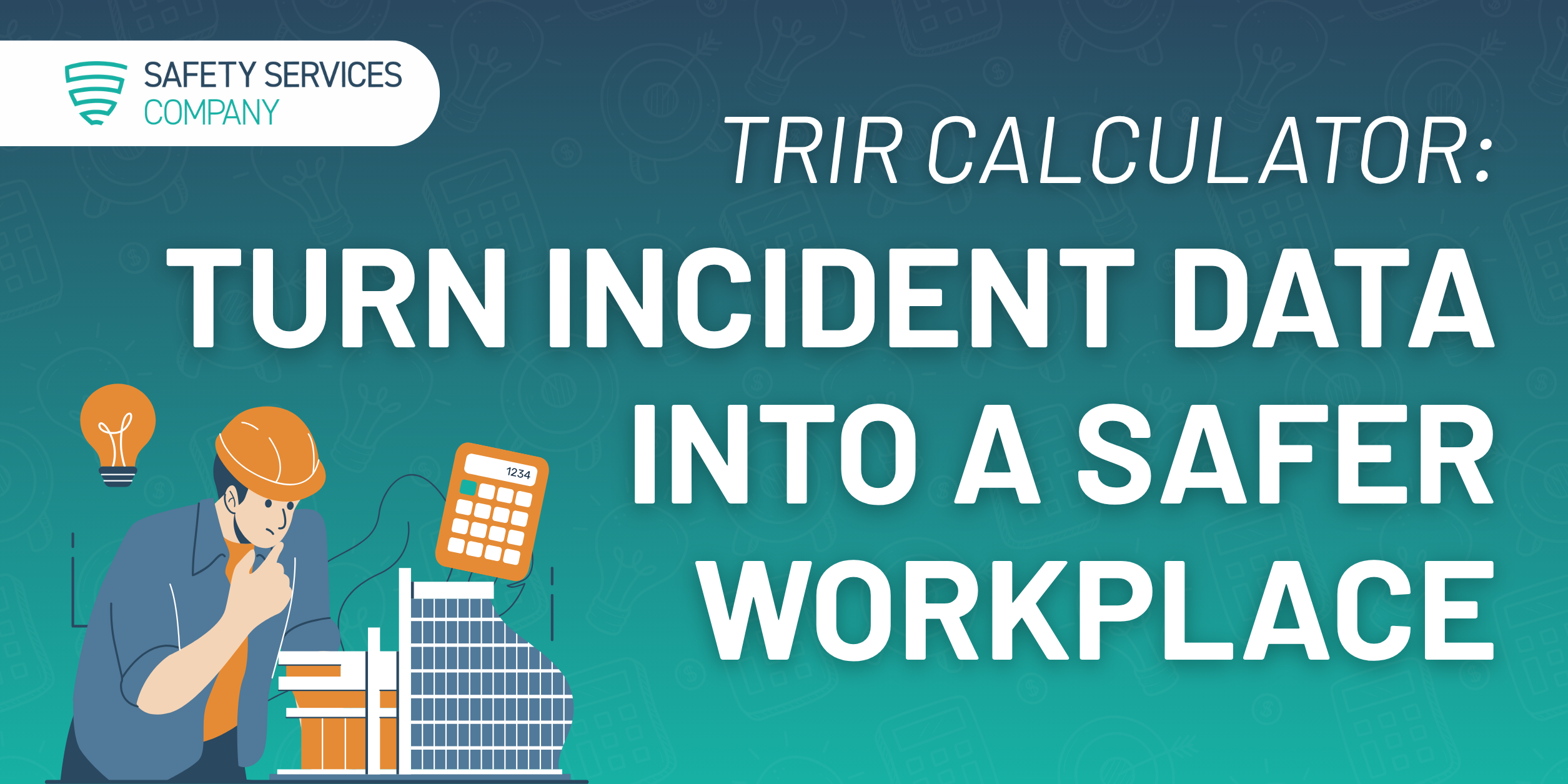 TRIR Calculator: Turn Incident Data into a Safer Workplace