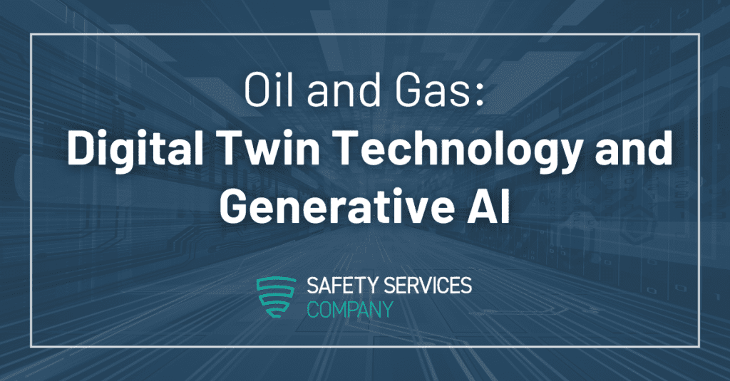 Oil and Gas Digital Twin Technology and Generative AI