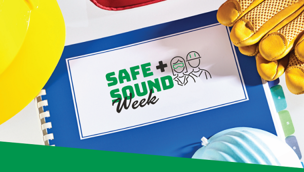 Stay Safe Friends, it’s Safe + Sound Week