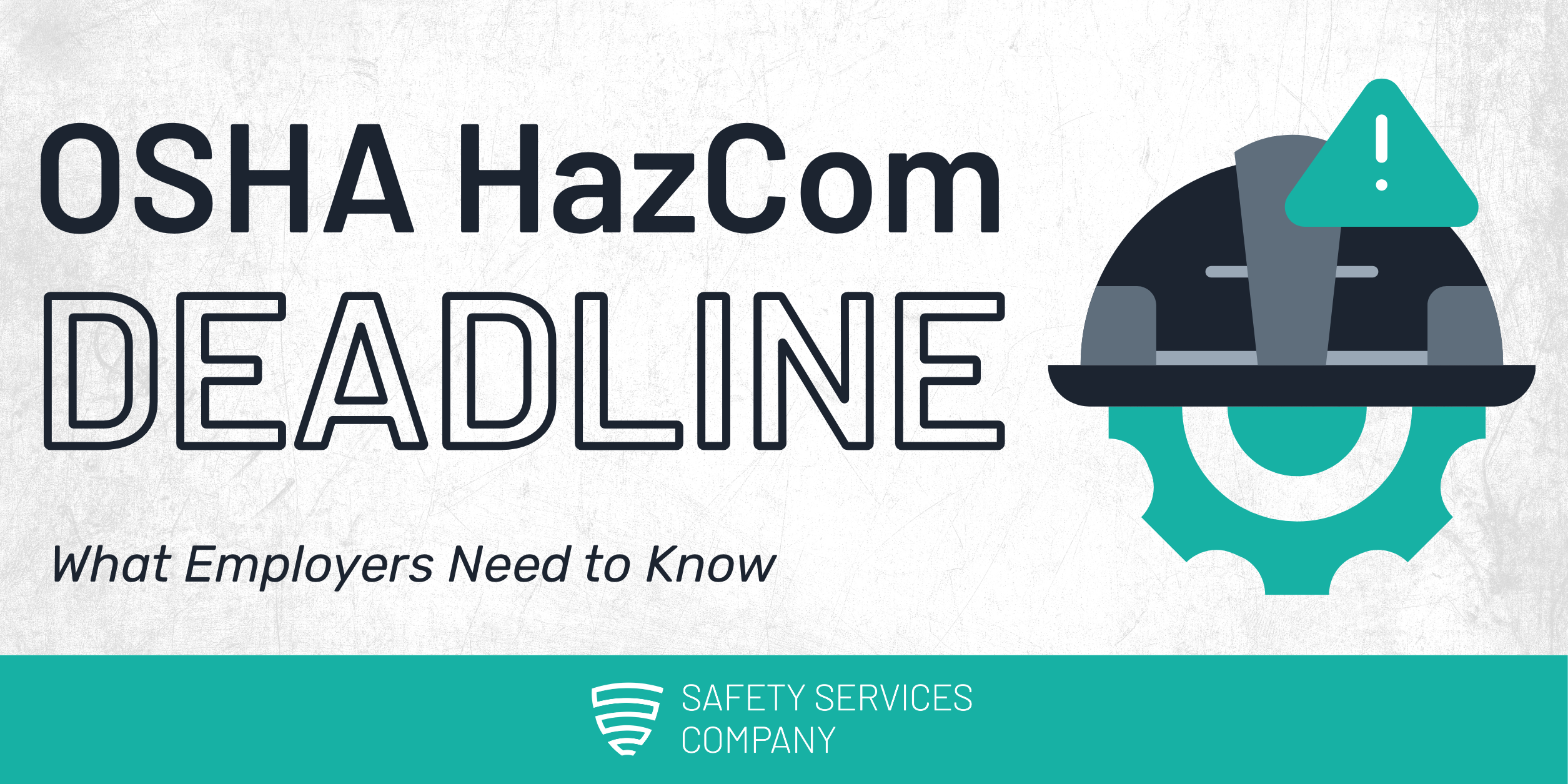 OSHA HazCom Deadline: What Employers Need to Know