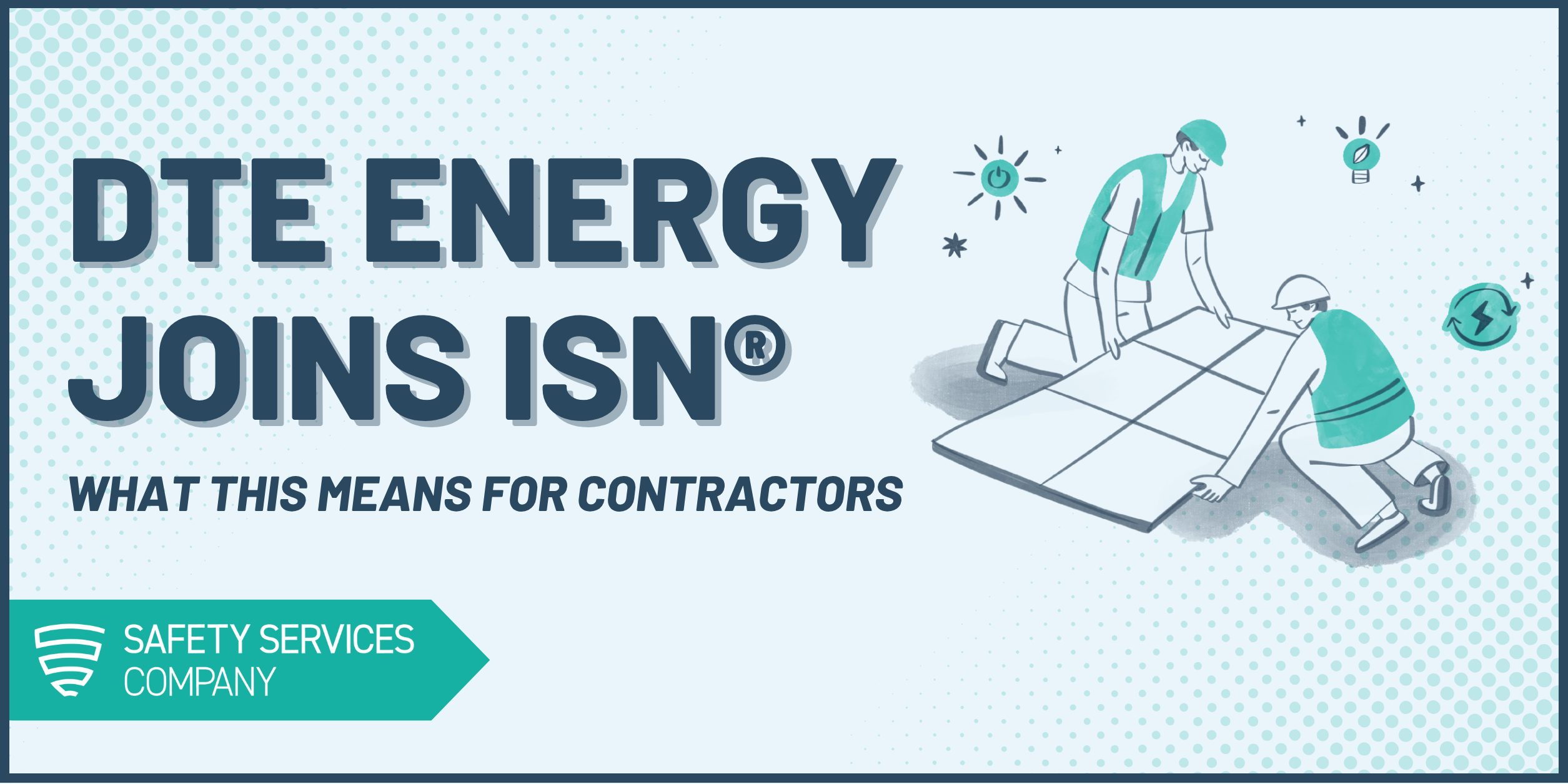 What this means for DTE Energy Contractors