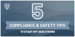 5 Compliance and Safety Tips for 2026